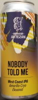 Artezan Nobody Told Me