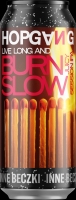 Inne Beczki HopGang: Live Long And Burn Slow